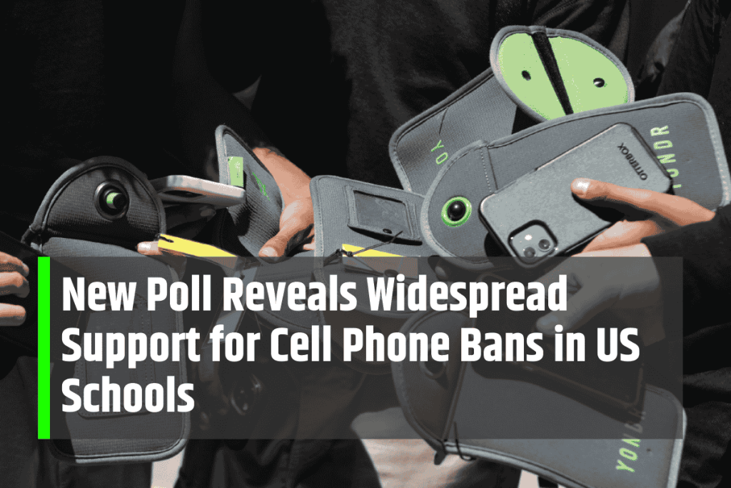 New Poll Reveals Widespread Support for Cell Phone Bans in US Schools