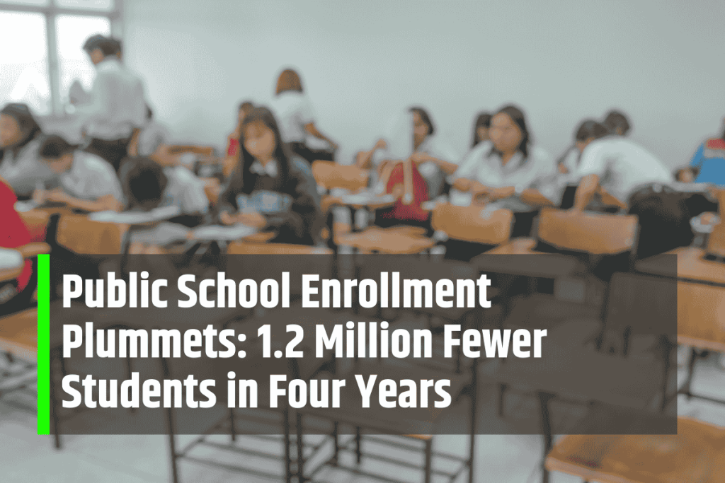 Public School Enrollment Plummets: 1.2 Million Fewer Students in Four Years