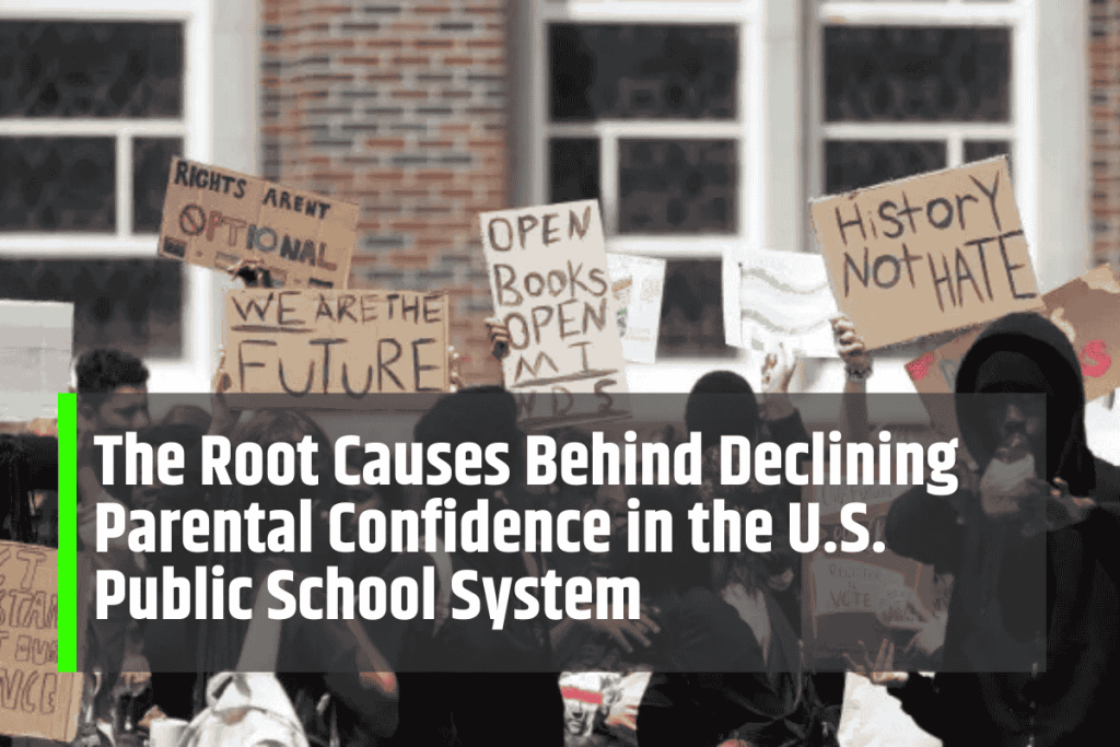 The Root Causes Behind Declining Parental Confidence in the U.S. Public School System