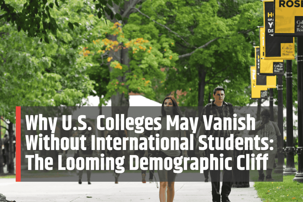 Why U.S. Colleges May Vanish Without International Students: The Looming Demographic Cliff